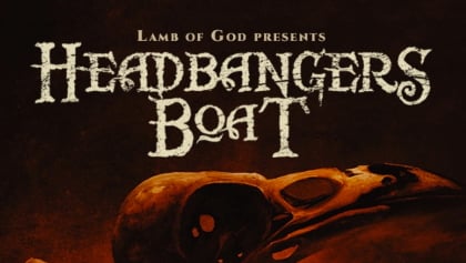 TESTAMENT, MUNICIPAL WASTE, LACUNA COIL, VIO-LENCE, Others Added To LAMB OF GOD's 'Headbangers Boat'